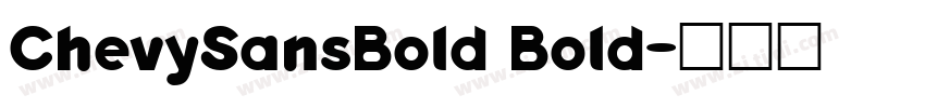 ChevySansBold Bold字体转换